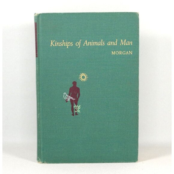 Textbook Kinships of Animals and Man: A Textbook of Animal Biology by Ann Morgan - Picture 1 of 10